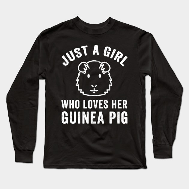 Just a girl who loves her guinea pig Long Sleeve T-Shirt by captainmood